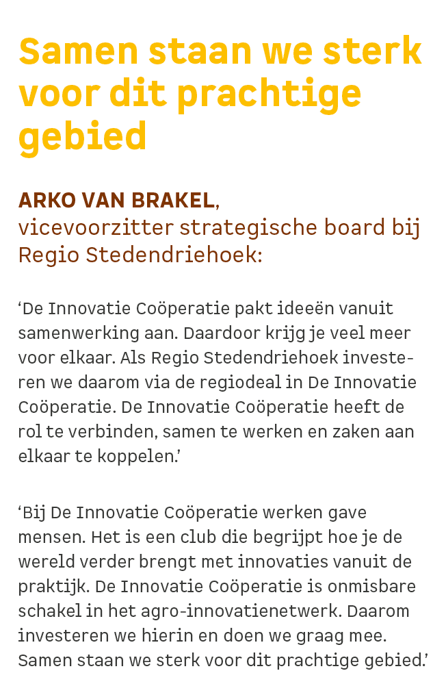 Samen staan we sterk voor dit prachtige gebied,‘De Innovatie Co peratie pakt idee n vanuit samenwerking aan. Daardoor...